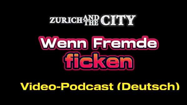 Wenn FREMDE im Schweizer Saunaclub FICKEN – Video-Podcast auf Deutsch