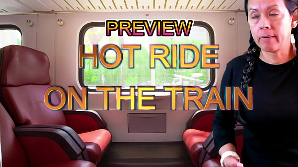 PREVIEW OF HOT RIDE ON THE TRAIN WITH AGARABAS AND OLPR